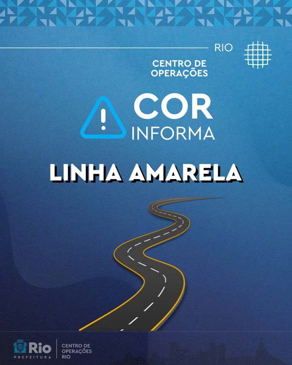 Centro de Operações Rio - COR Informa - Linha Amarela