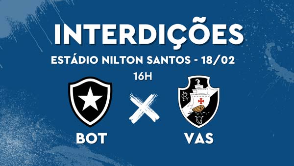 Esquema especial de trânsito para o jogo Botafogo x Vasco, às 16h, dia 18/02, no Estádio Nilton Santos