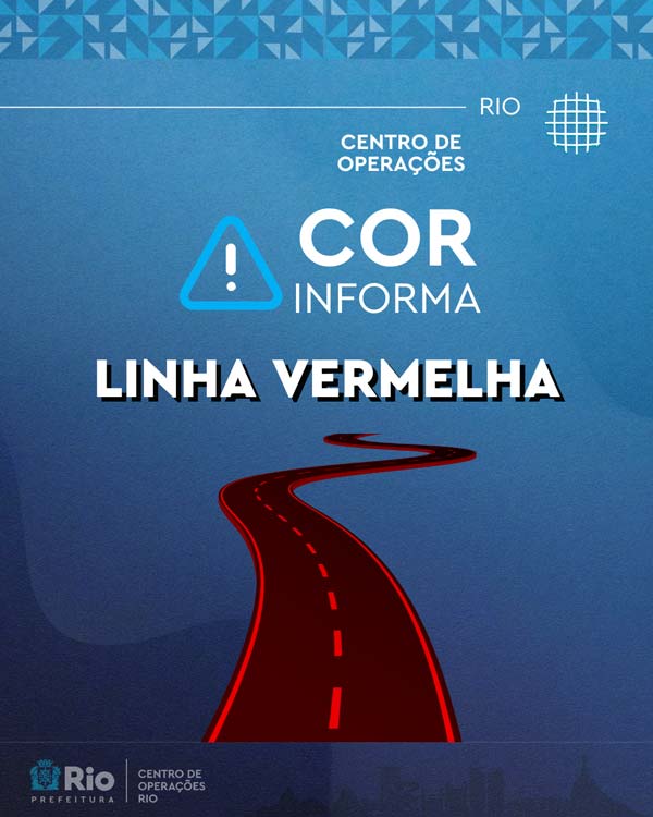 Centro de Operações Rio - COR Informa - Linha Vermelha