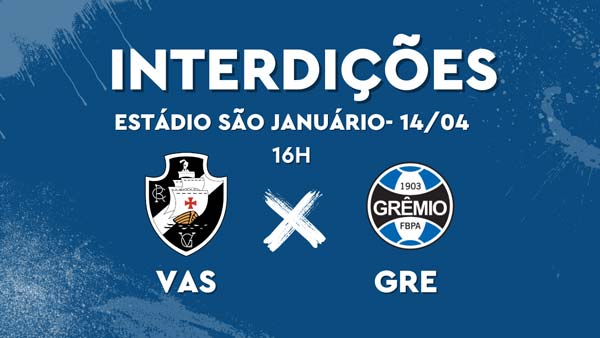 Brasileirão: Esquema de trânsito para o jogo entre Vasco X Grêmio neste domingo (14/04)