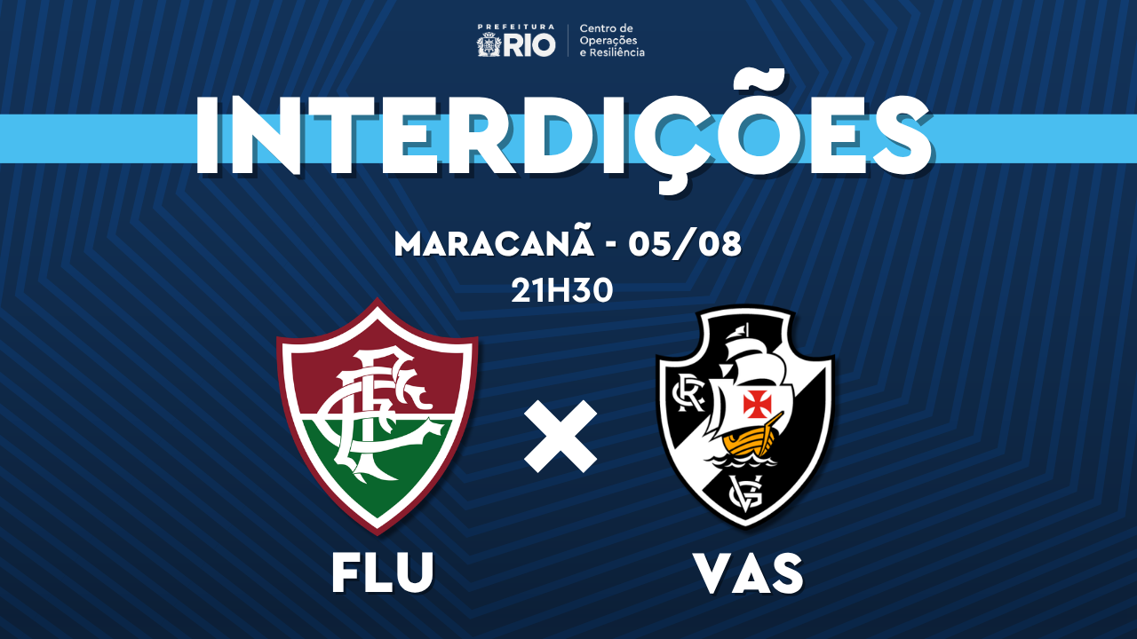 Fluminense x Vasco: interdições no entorno do Maracanã para jogo nesta quarta-feira (5/08)